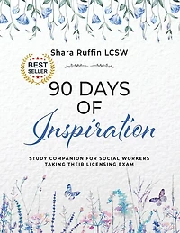 90 Days of Inspiration: Study Companion for Social Workers Taking Their Licensing Exams