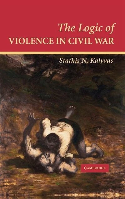 The Logic of Violence Civil War