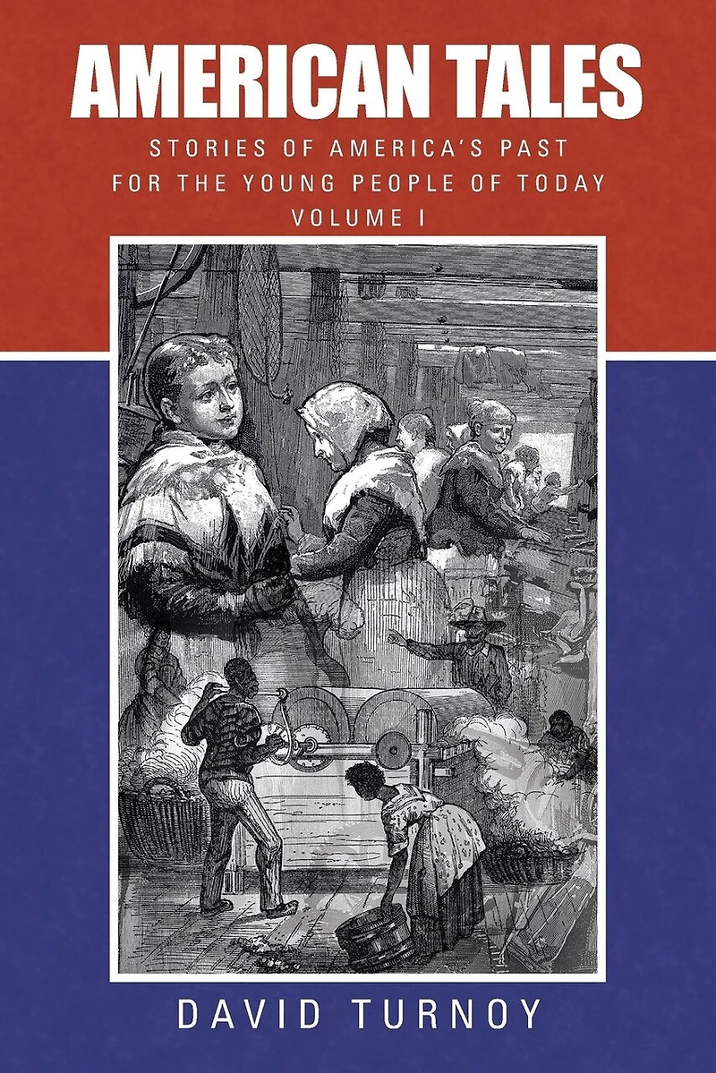 American Tales: Stories of America's Past for the Young People Today
