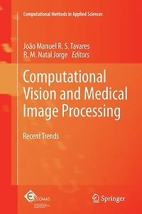 Computational Vision and Medical Image Processing: Recent Trends
