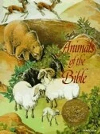 Animals of the Bible: A Caldecott Award Winner
