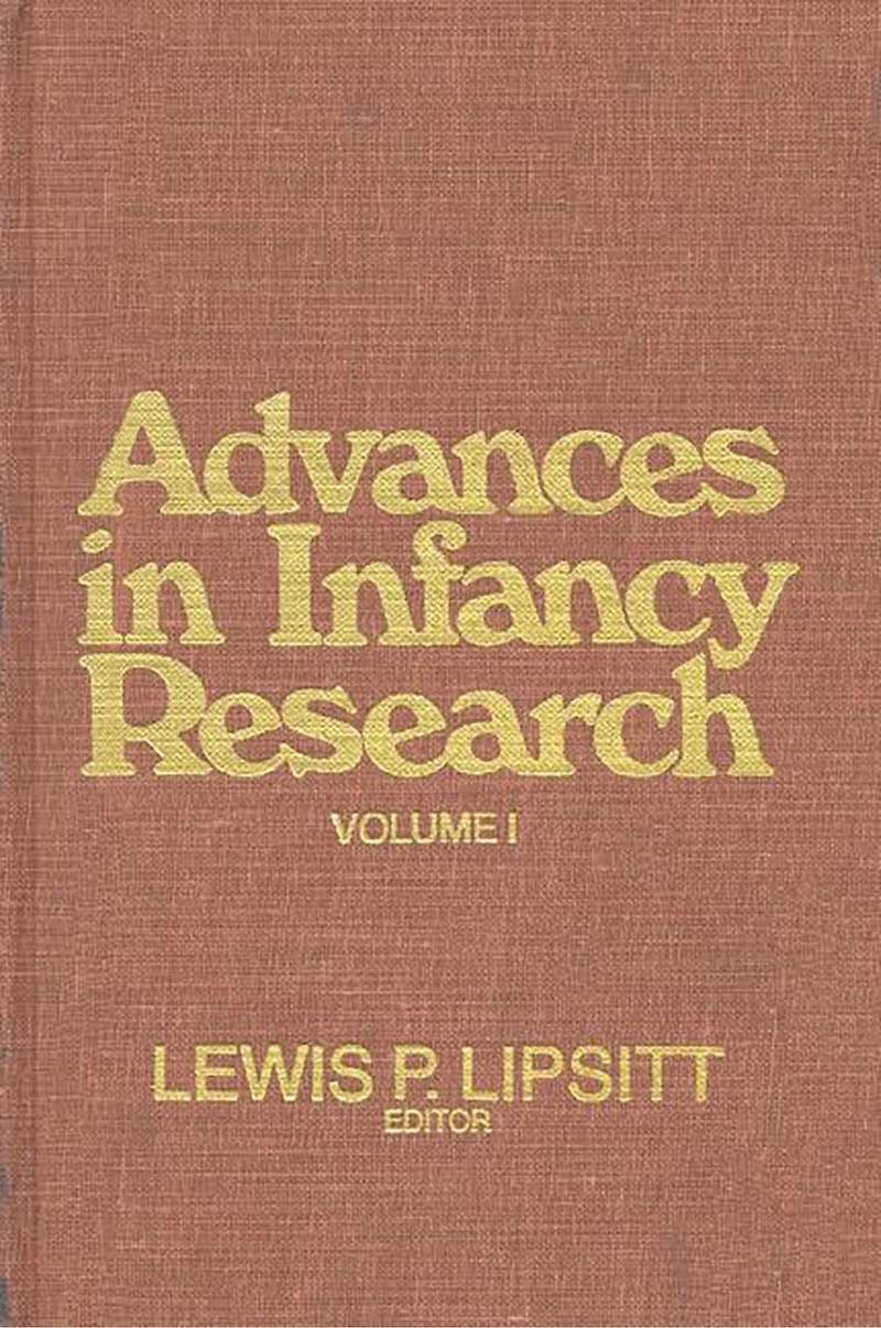 Advances In Infancy Research, Volume 1