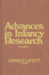 Advances In Infancy Research, Volume 1