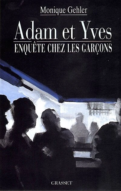 Adam et Yves: enquête chez les garçons