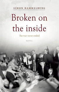 Broken On The Inside: The War Never Ended