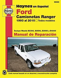 Ford Camionetas Ranger Manual de Reparacion: 1993 al 2010, Todos Modelos