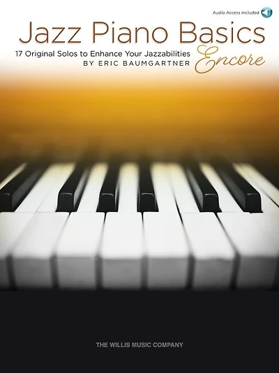 Jazz Piano Basics - Encore: 17 Original Solos to Enhance Your Jazzabilities