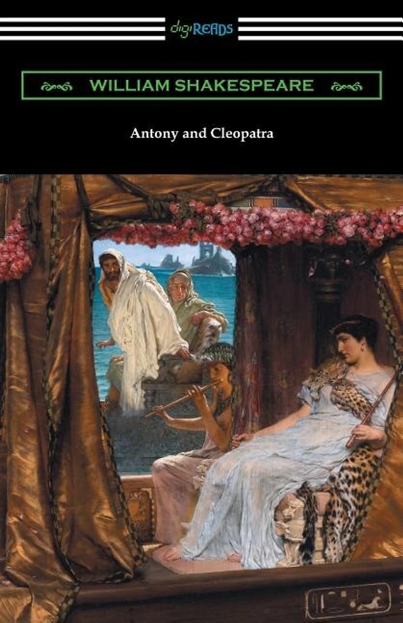 Antony and Cleopatra (Annotated by Henry N. Hudson with an Introduction Charles Harold Herford)