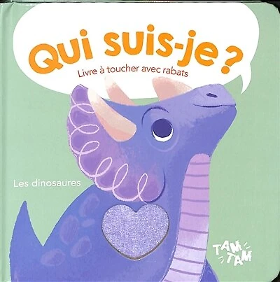 Les dinosaures: livre à toucher avec rabats