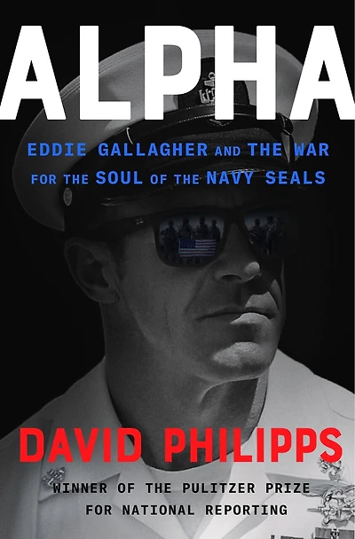 Alpha: Eddie Gallagher And The War For Soul Of Navy Seals