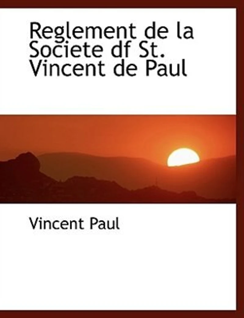 Reglement de la Societe df St. Vincent Paul