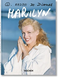 André de Dienes. Marilyn Monroe. 45th Ed.