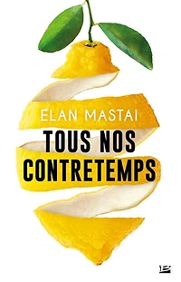 Tous nos contretemps