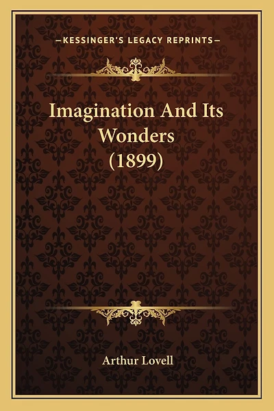 Imagination And Its Wonders (1899)