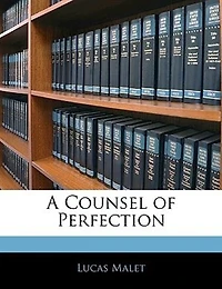 A Counsel of Perfection (Classic Reprint)