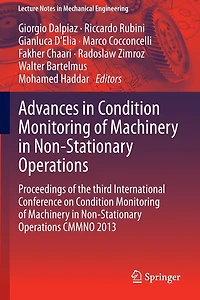 Advances Condition Monitoring of Machinery Non-Stationary Operations: Proceedings the third International Conference on Operations CMMNO 2013
