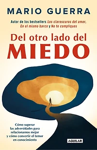del otro lado miedo / On the Other Side of Fear