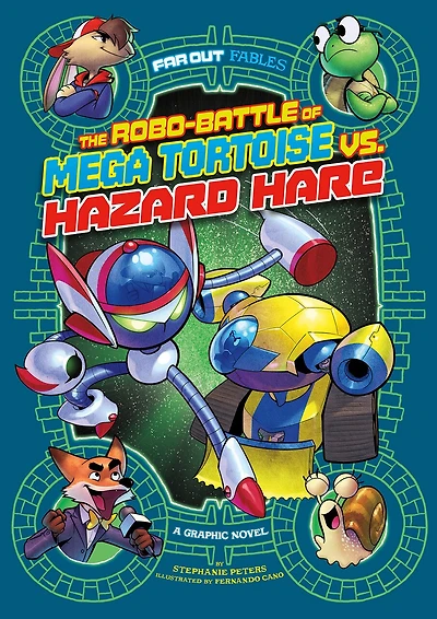 The Robo-battle of Mega Tortoise vs. Hazard Hare: A Graphic Novel