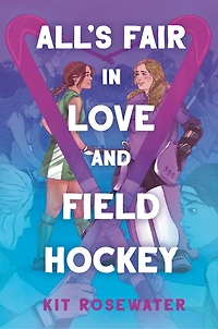 All's Fair Love and Field Hockey