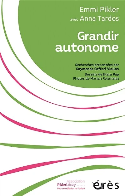 Grandir autonome: Recherches présentées par Raymonde Caffari