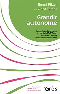 Grandir autonome: Recherches présentées par Raymonde Caffari