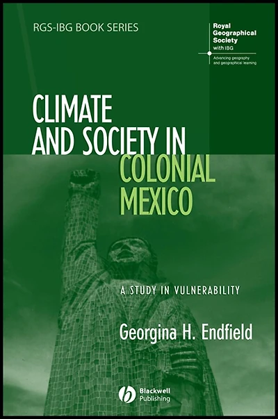 Climate and Society Colonial Mexico: A Study Vulnerability