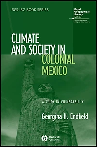 Climate and Society Colonial Mexico: A Study Vulnerability
