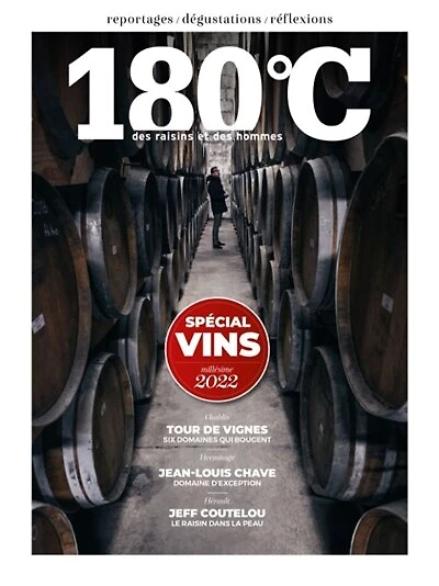 180° C: des raisins et des hommes. Spécial vins millésime 2022