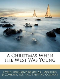 A Christmas When The West Was Young