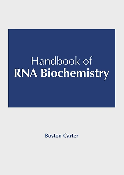 Handbook of RNA Biochemistry