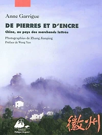 De pierres et d'encre: Chine, au pays des marchands lettrés