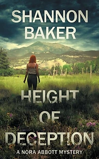 Height Of Deception: A Nora Abbott Mystery