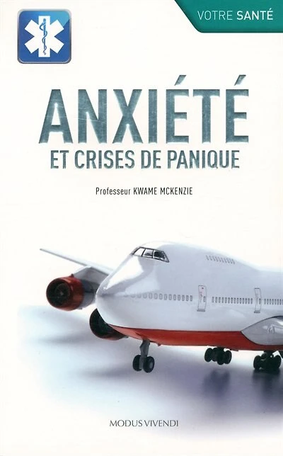 Anxiété et crises de panique