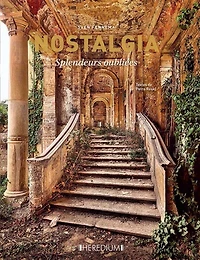 Nostalgia : splendeurs oubliées: splendeurs oubliées