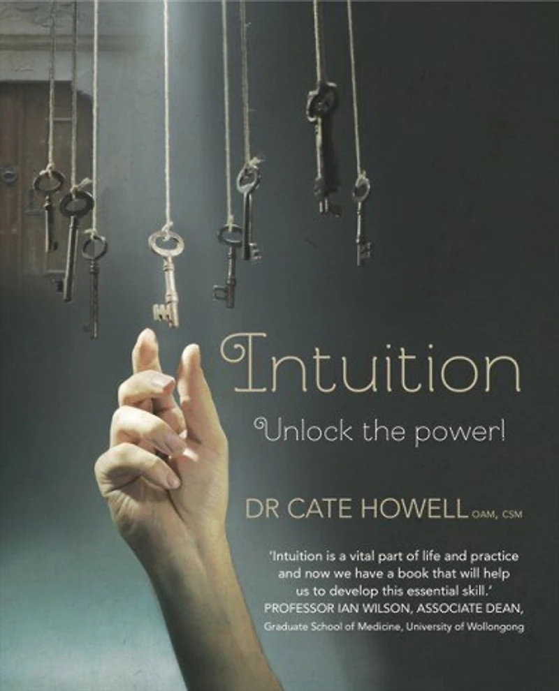Intuition: Unlock The Power!