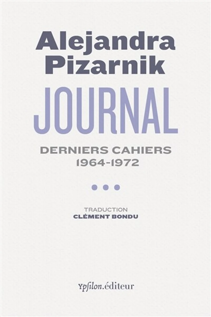 Derniers cahiers: 1964-1972