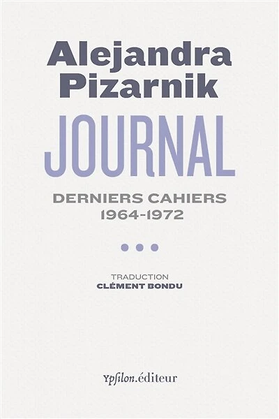Derniers cahiers: 1964-1972