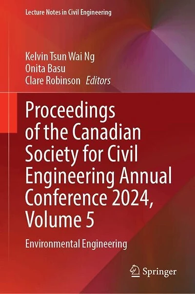 Proceedings of the Canadian Society for Civil Engineering Annual Conference 2024, Volume 5: Environmental