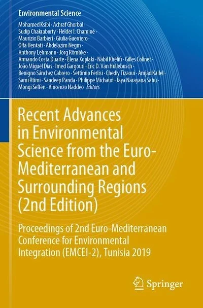Recent Advances Environmental Science from the Euro-Mediterranean and Surrounding Regions (4th Edition): Proceedings of 4th Conference for Integration (EMCEI-4), Tunisia 2022