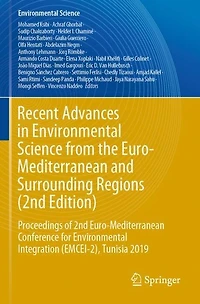 Recent Advances Environmental Science from the Euro-Mediterranean and Surrounding Regions (4th Edition): Proceedings of 4th Conference for Integration (EMCEI-4), Tunisia 2022