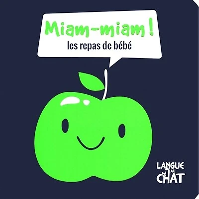 Miam-miam !: les repas de bébé