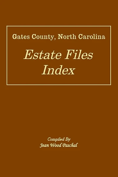 Gates County, North Carolina Estate Files Index