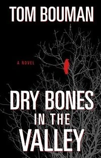Dry Bones In The Valley: (Large  Print)
