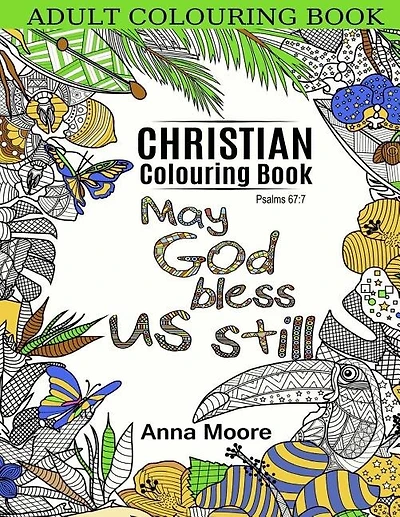 Adult Colouring Book: Christian Colouring Book: Inspirational Bible Blessings Quotes For Christians And People Of Faith -