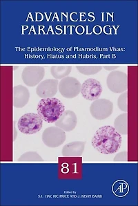 The Epidemiology of Plasmodium vivax: History, Hiatus and Hubris, Part B