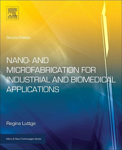 Nano- and Microfabrication for Industrial Biomedical Applications