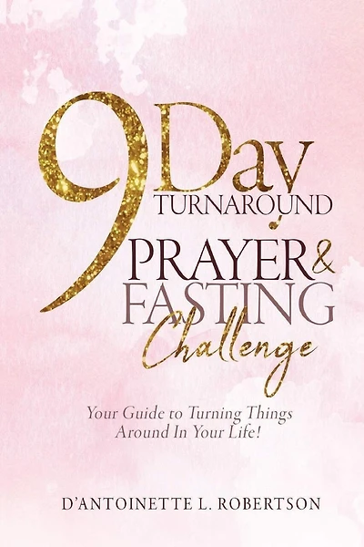 9-Day Turnaround Prayer & Fasting Challenge: The Movement