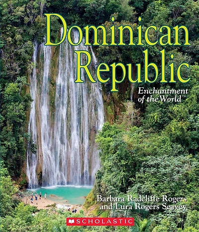 Dominican Republic (Enchantment of the World) (Library Edition)