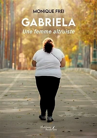 Gabriela: Une femme altruiste