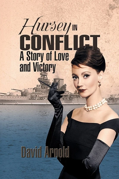 Hursey In Conflict: A Story Of Love And Victory